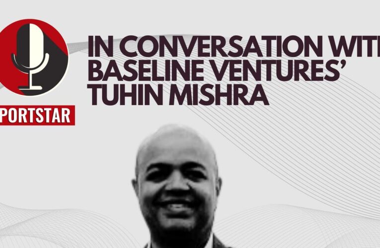 Podcast: Tuhin Mishra on 10 years of Baseline Ventures, marketing athletes, Olympics and more