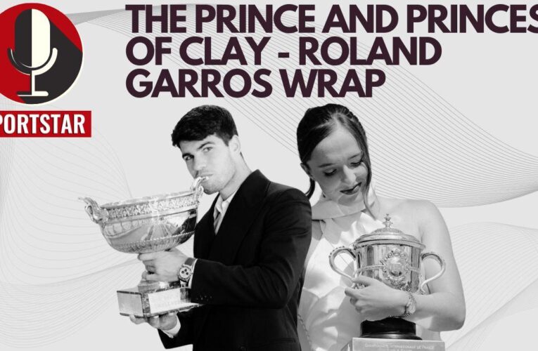 Sportstar Podcast: French Open 2024 review – Alcaraz and Swiatek win titles, the Big Three Era and a new legacy in women’s tennis