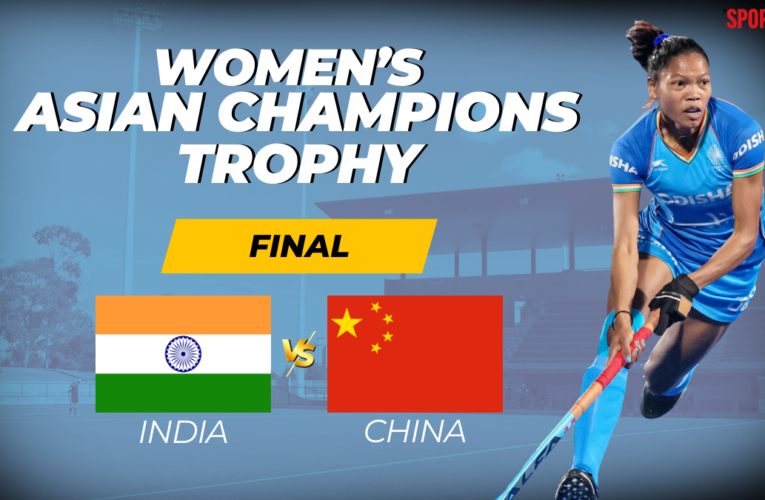 India vs China Live Score, Women’s Asian Champions Trophy 2024 final: IND faces CHN in summit clash; starting XI out